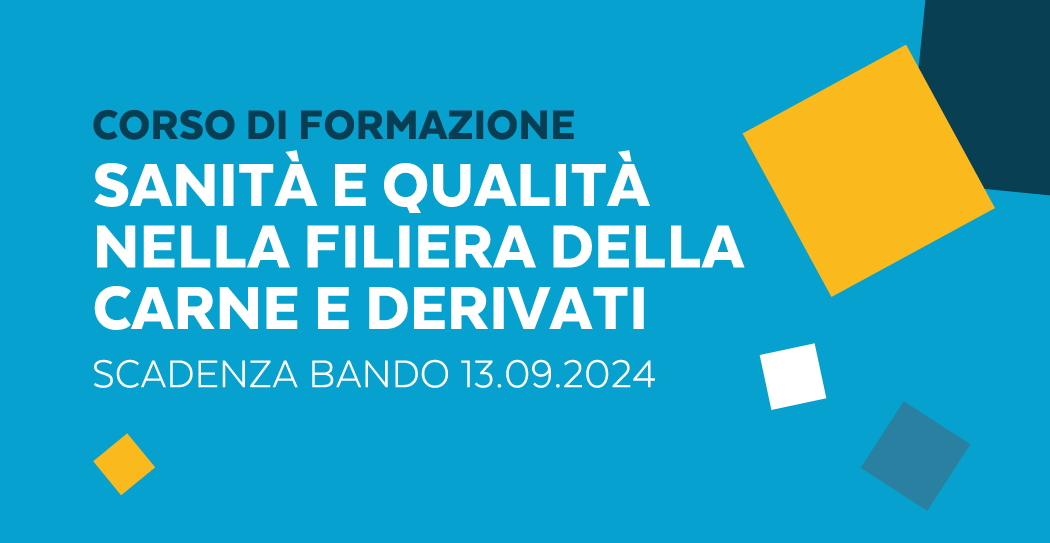 Corso di perfezionamento universitario “Sanità e Qualità nella filiera della carne e derivati”